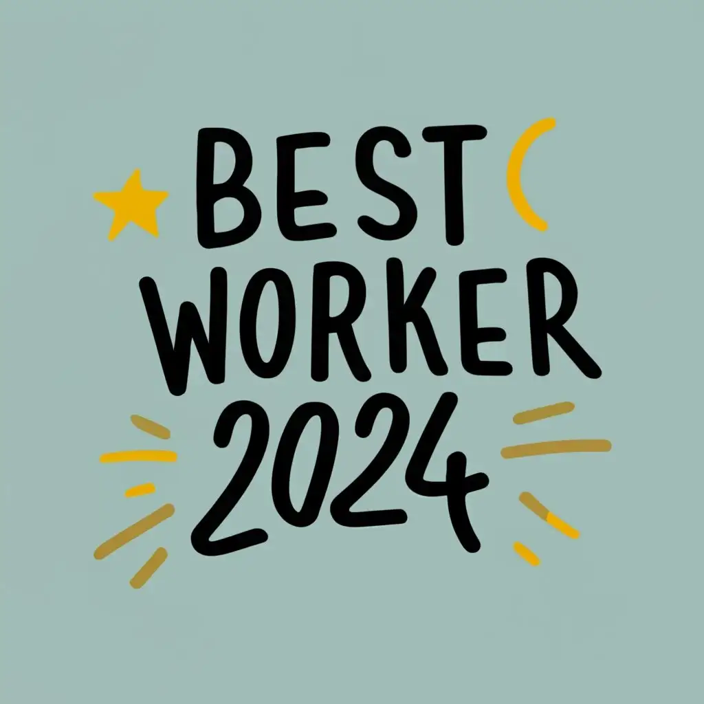 logo, best worker 2024, with the text "best worker 2024", typography, be used in Real Estate industry
