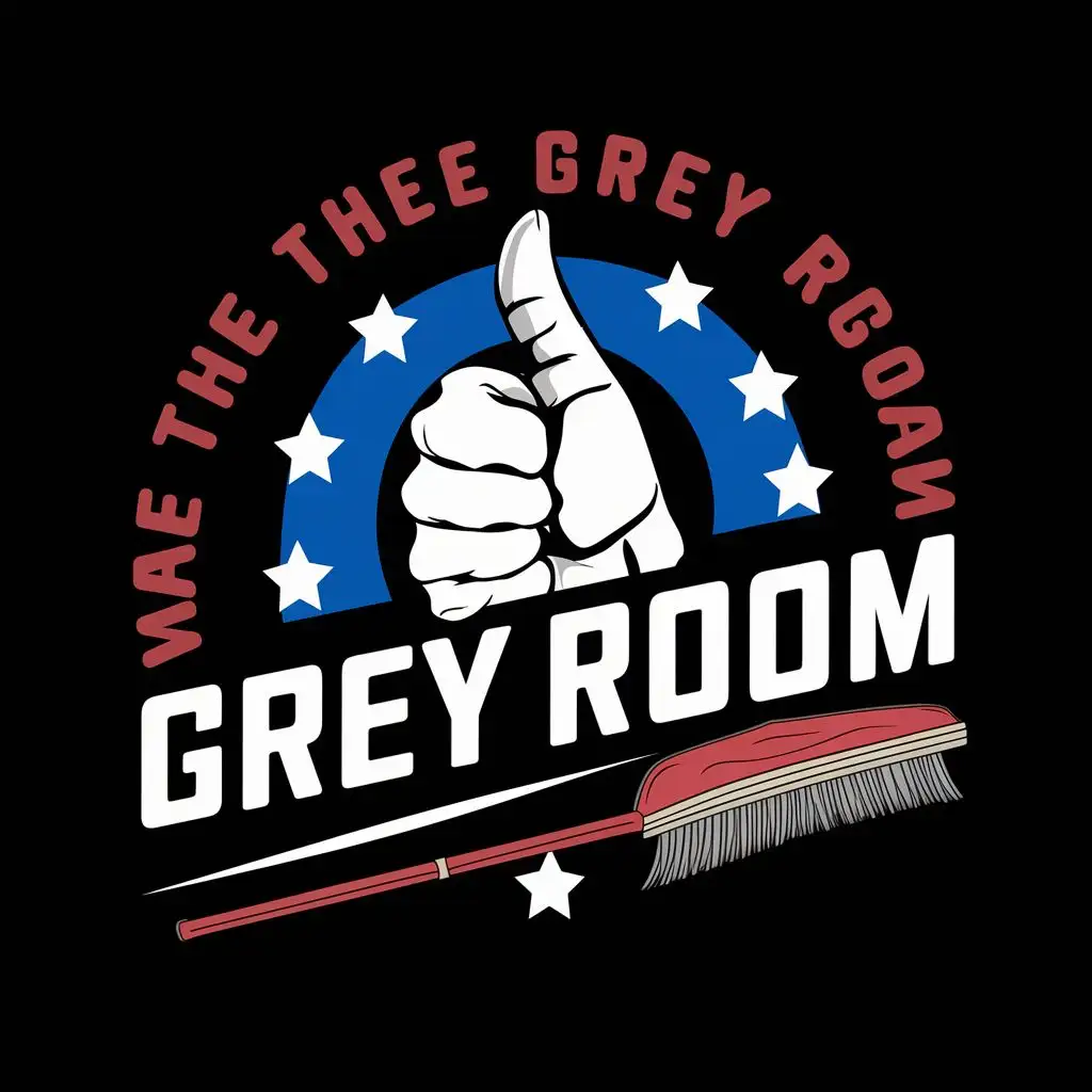 logo, Thumb up, Stars, red, blue, white, black background, broom, with the text "MAKE THE GREY ROOM GREAT AGAIN", typography, be used in Events industry