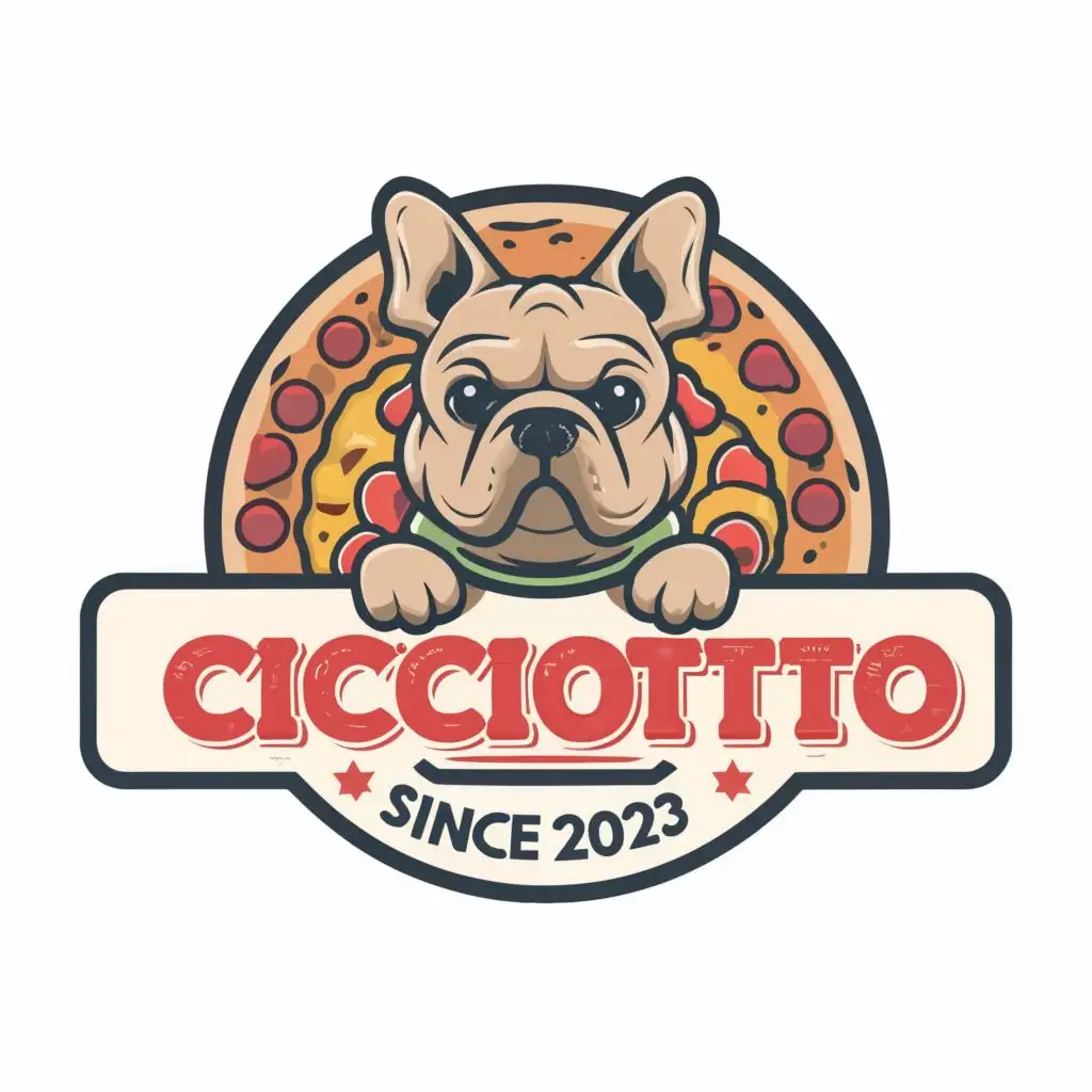 logo, french bulldog, pizza, italian food, since 2023, with the text "cicciotto", typography, be used in Restaurant industry