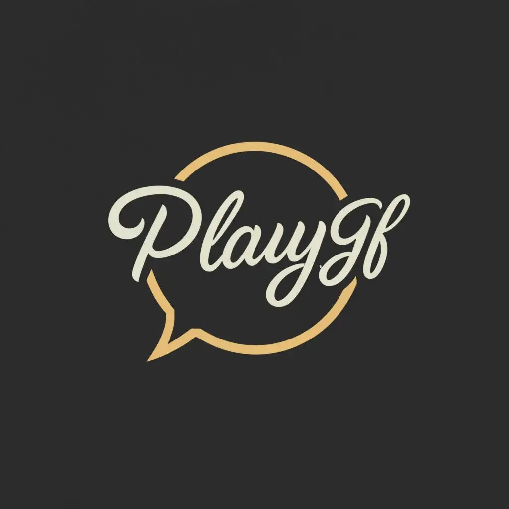 a logo design,with the text "PLAYGF", main symbol:chat,Moderate,be used in Beauty Spa industry,clear background