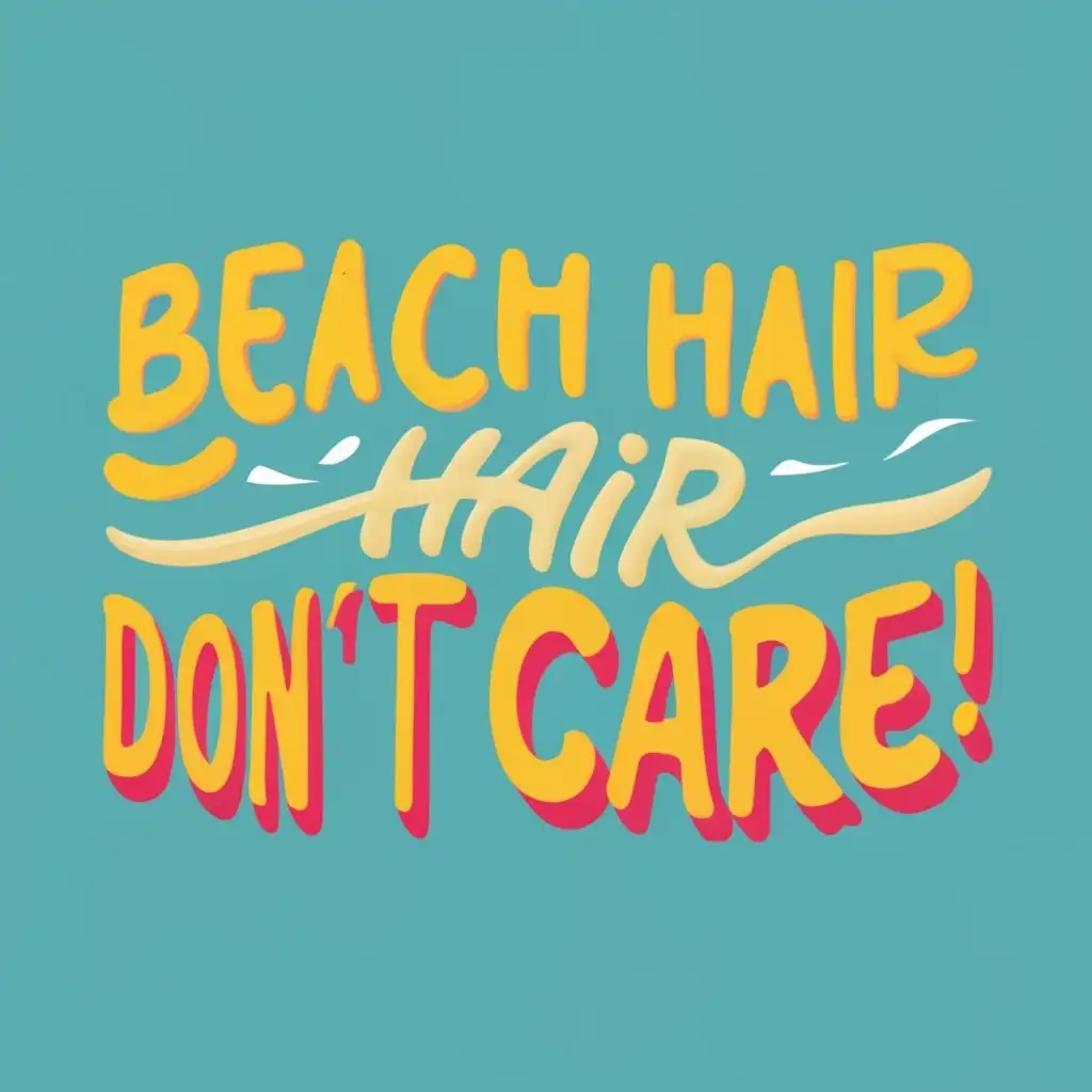 logo, Beach, with the text "Beach hair, don't care", typography, be used in Travel industry