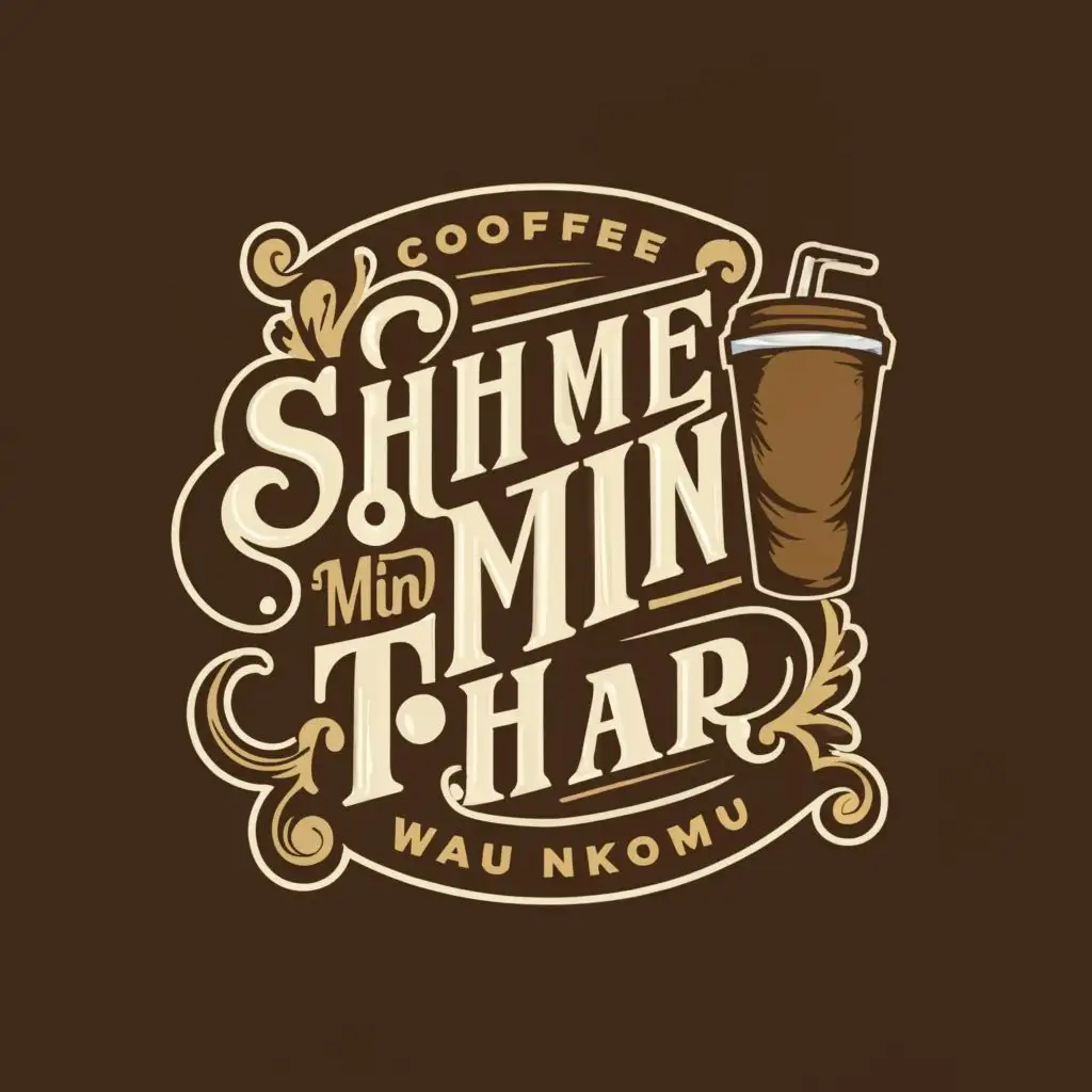logo, coffee and drinks, with the text "SHWE MIN THAR", typography