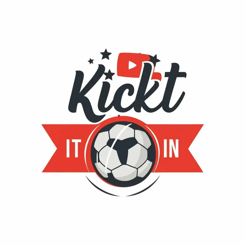 logo, youtube channel FOOTBALL, with the text "KICK IT IN", typography, be used in Sports Fitness industry