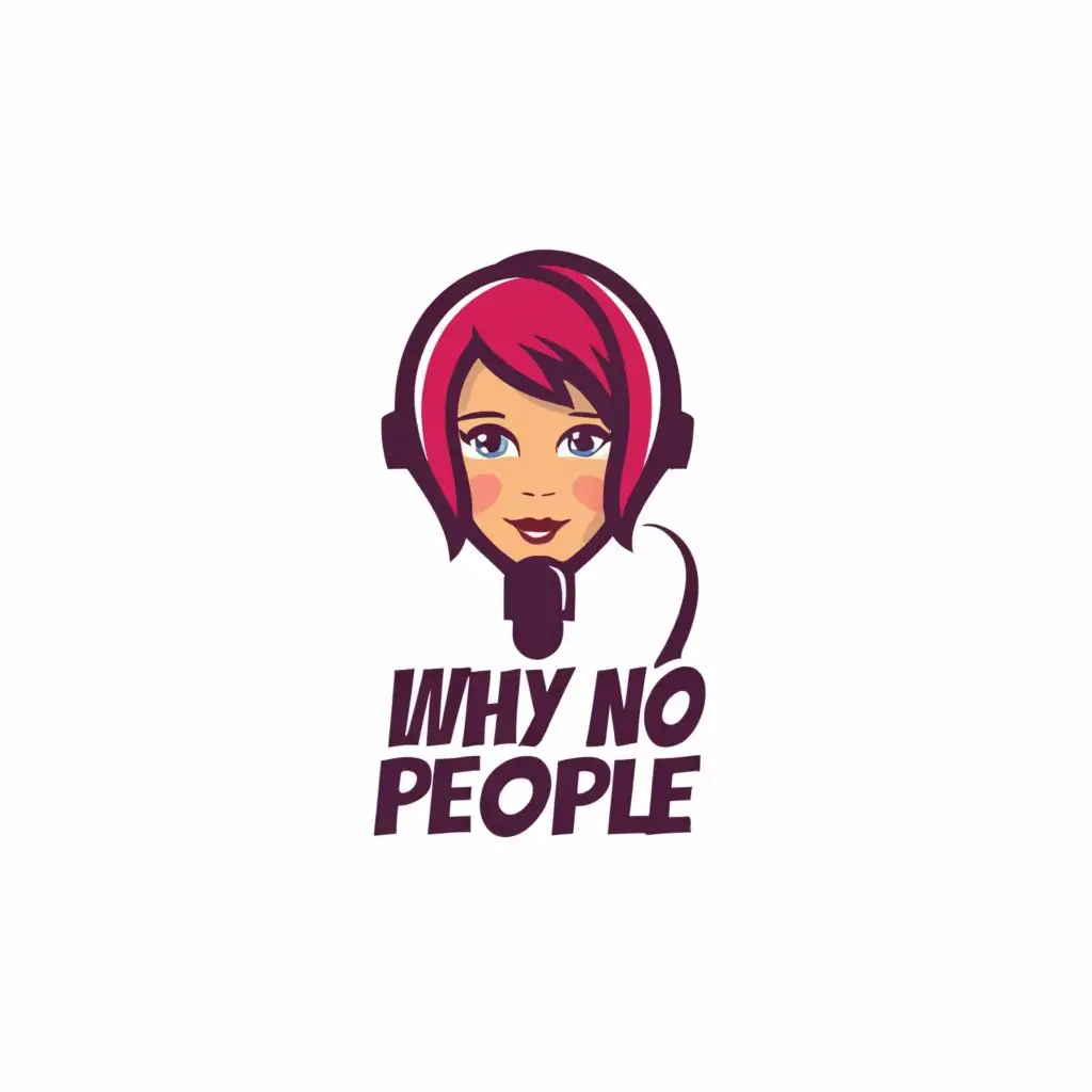 a logo design,with the text "why no people", main symbol:cam girl,Moderate,clear background