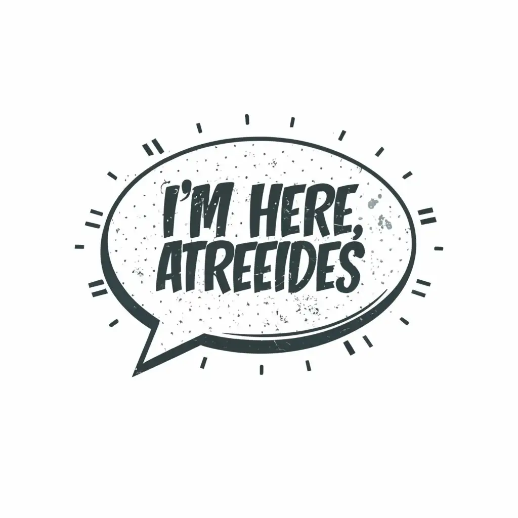 a logo design,with the text "comic speech bubble with text "I'm here, Atreides"", main symbol:comic speech bubble with text "I'm here, Atreides",Moderate,be used in Entertainment industry,clear background