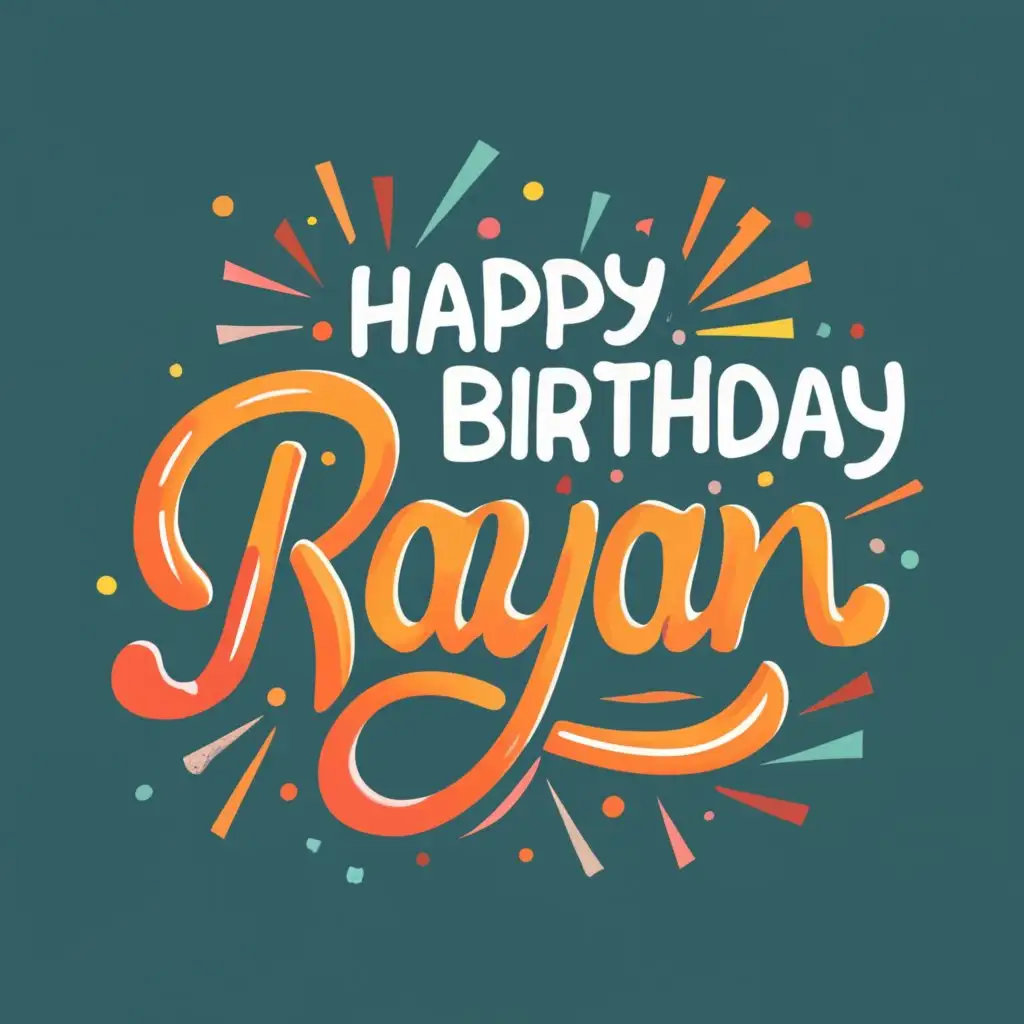 logo, Happy Birthday Rayan, with the text "Rayan", typography, be used in Events industry