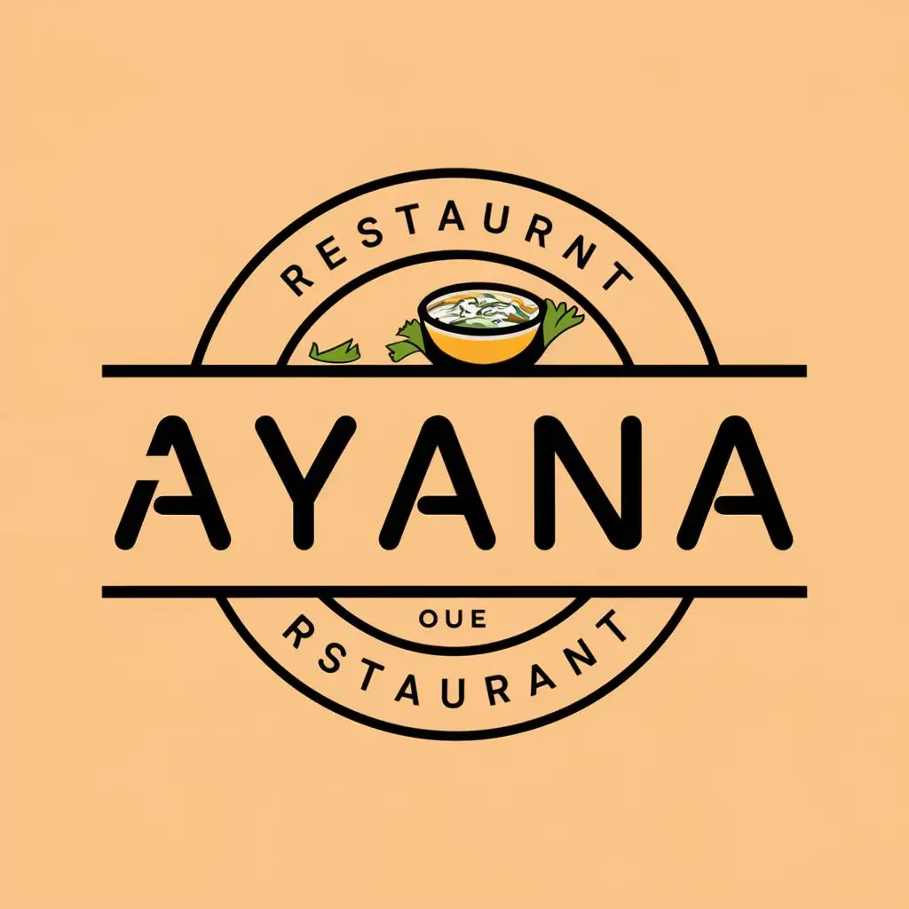 logo, food, with the text "AYANA", typography, be used in Restaurant industry  AYANA
a restaurant that serves soup and raw meatballs
a logo with a burrito and a soup