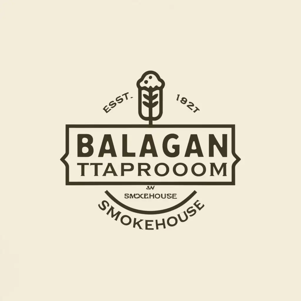 a logo design,with the text "BALAGAN
 taproom and smokehouse 
", main symbol:none,Minimalistic,be used in Restaurant industry,clear background