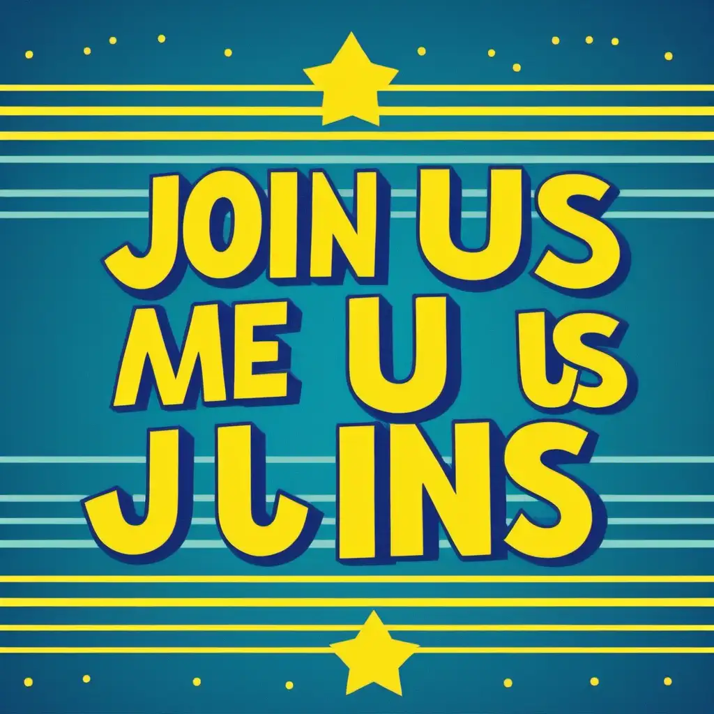 make me a image of a Title saying "Join us" in yellow and blue colors
