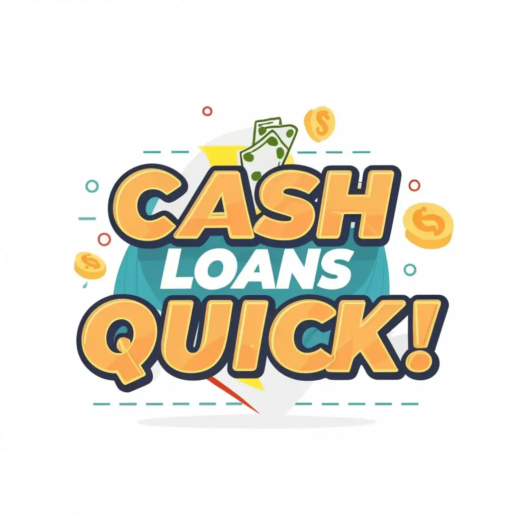 logo, money, with the text "Cash Loans Quick!", typography, be used in Finance industry