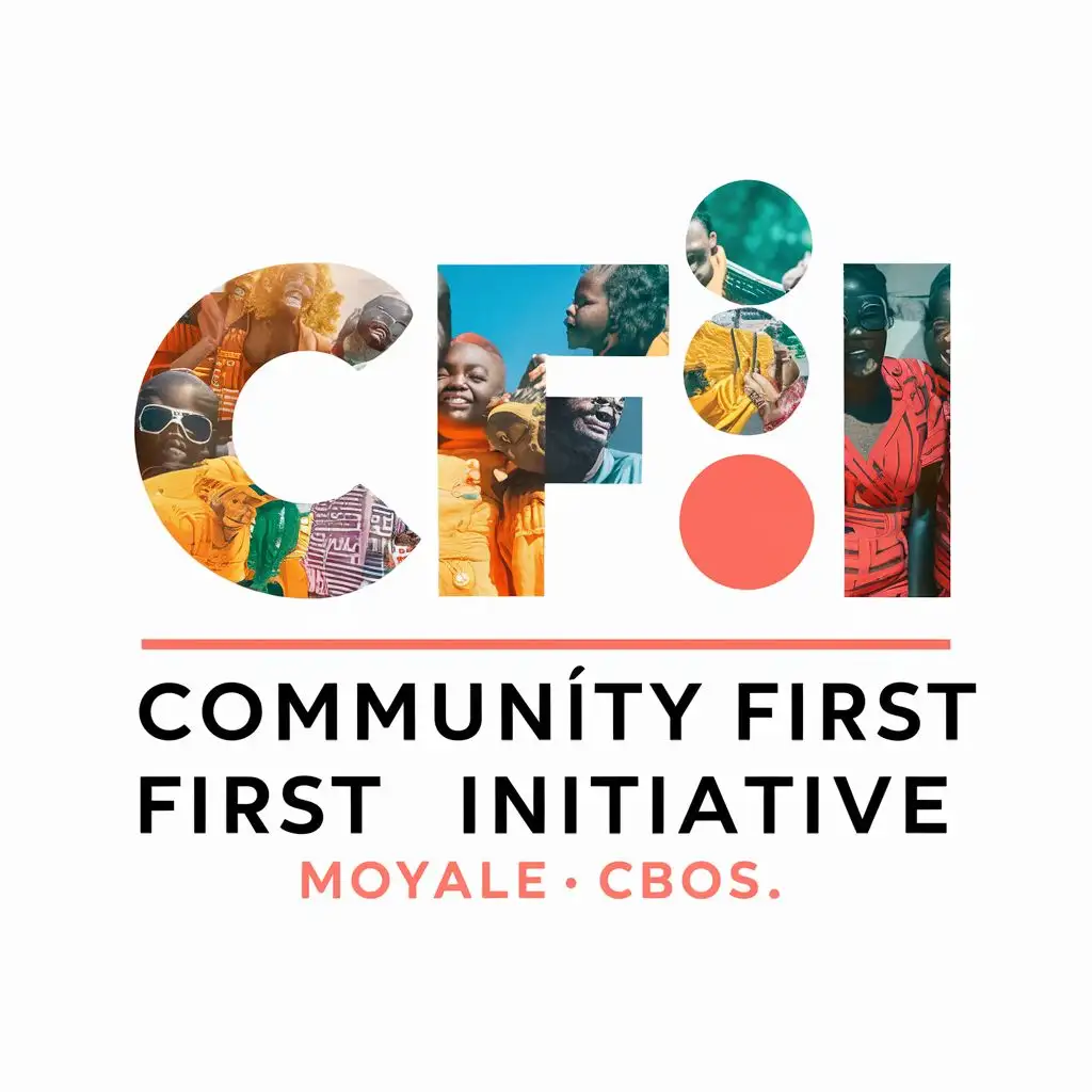 logo, African youths participate in community service. Colourful images of African heritage in the background, with the text "COMMUNITY FIRST INITIATIVE.  acronymn CFI. MOYALE CBOS", typography, be used in Nonprofit industry