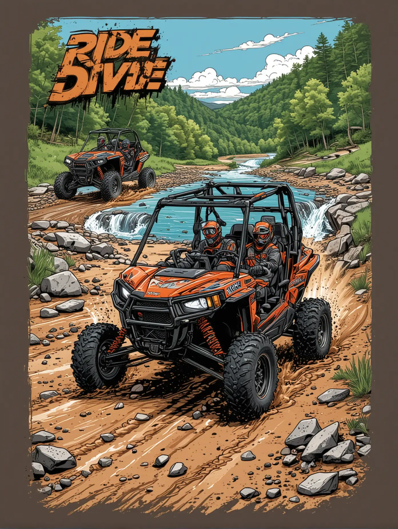 "Ride 2 Dive" cartoon spot color T-shirt Design with a rzr side by side on a dirt road with a river beside it muddy wv hills