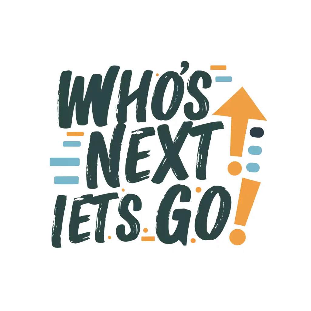 a logo design,with the text 'Who's Next? Let's Go!', main symbol:Arrow,Moderate,be used in Entertainment industry,clear background