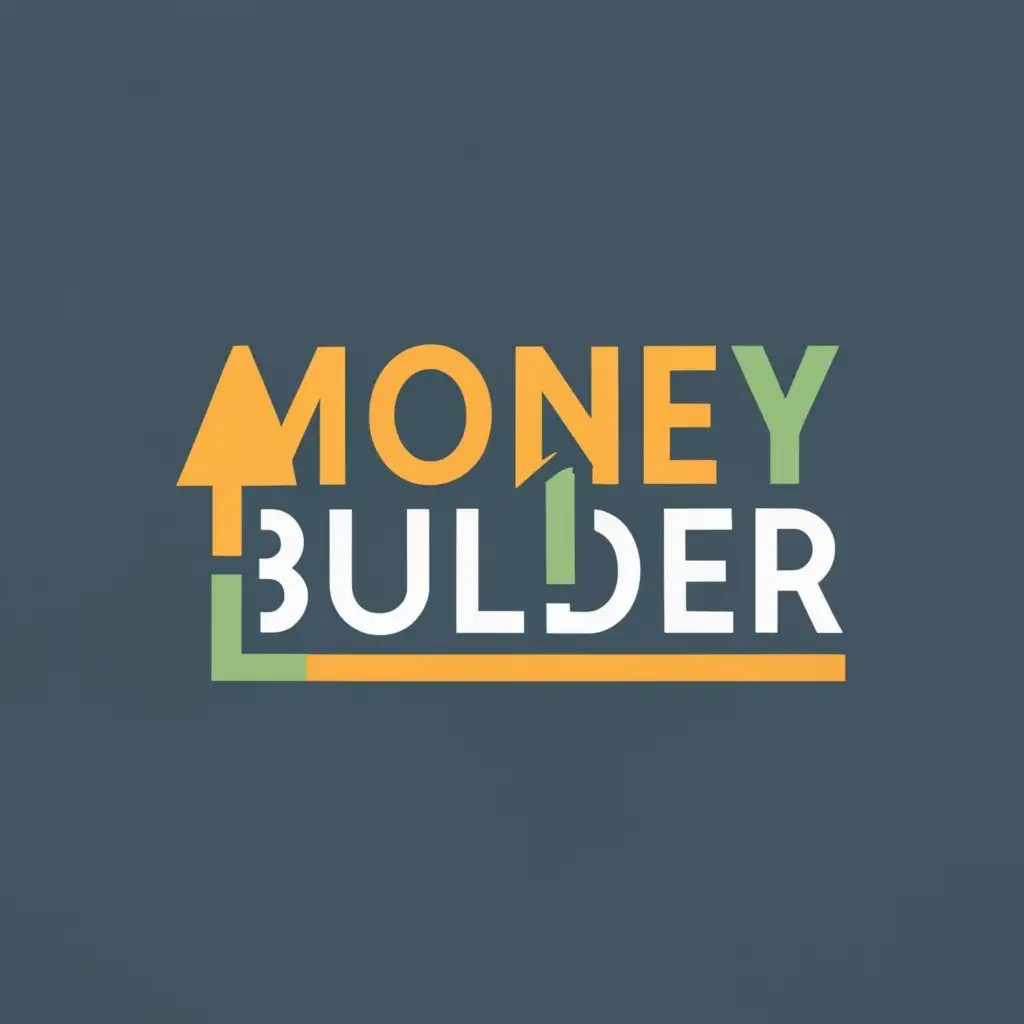logo, Money, with the text "Money builder", typography, be used in Finance industry