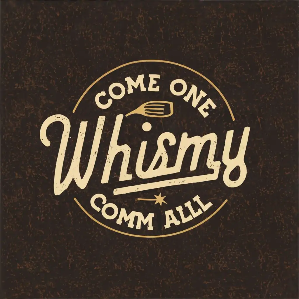 logo, Come One Come All, with the text "whismy", typography, be used in Restaurant industry