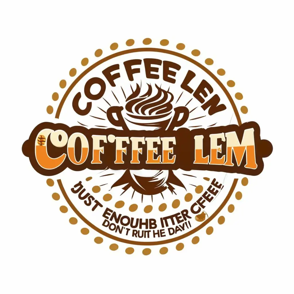logo, Coffee LEM

Just enough bitter coffee,
Don't ruin your day!!, with the text "Coffee LEM", typography, be used in Legal industry