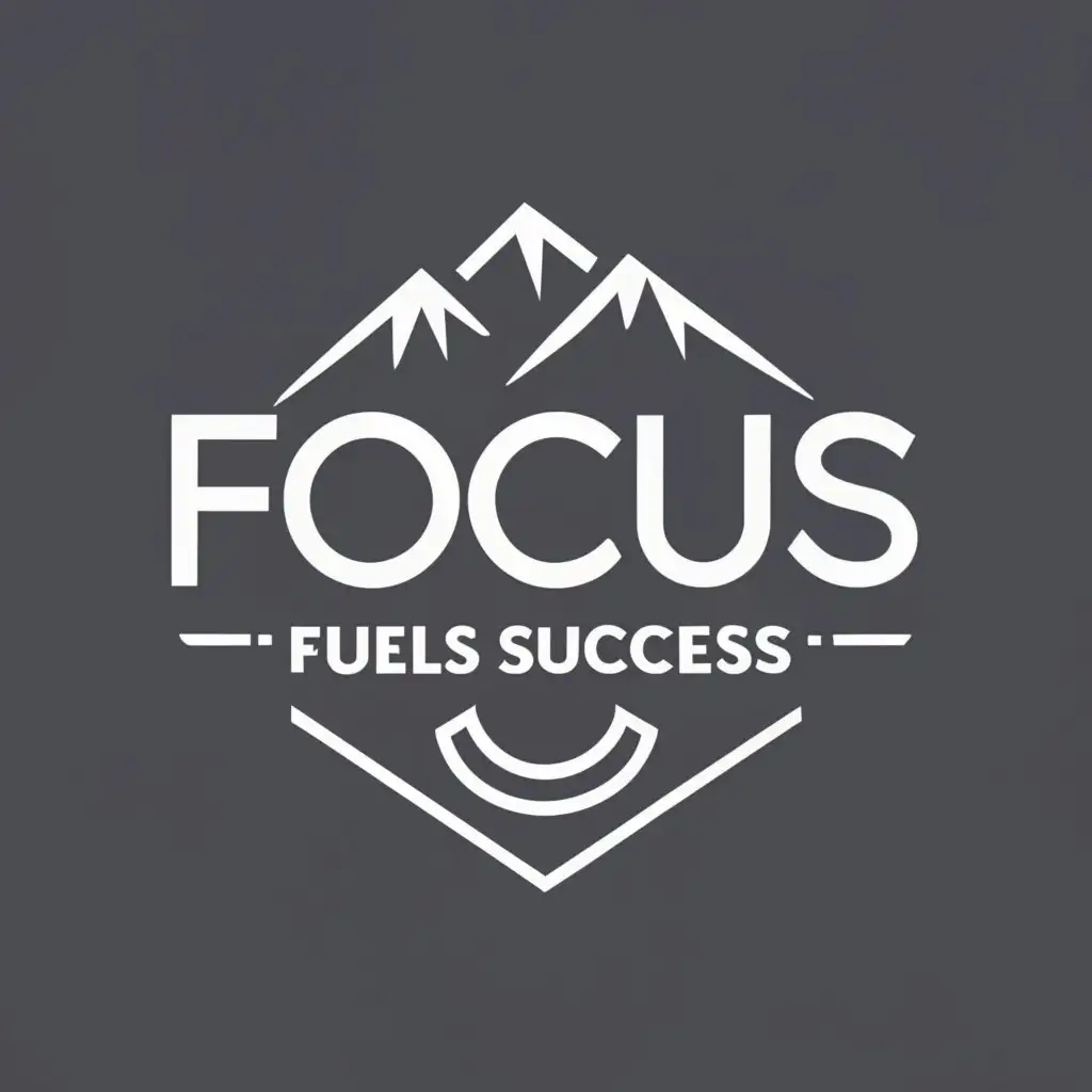 logo, mountain, with the text "FocusFuelsSuccess", typography, be used in Sports Fitness industry