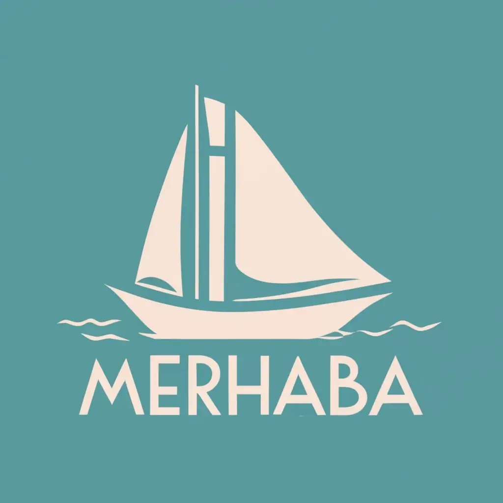 logo, Create a logo from the word 'MERHABA' to resemble a sailboat, with the text "Hello", typography