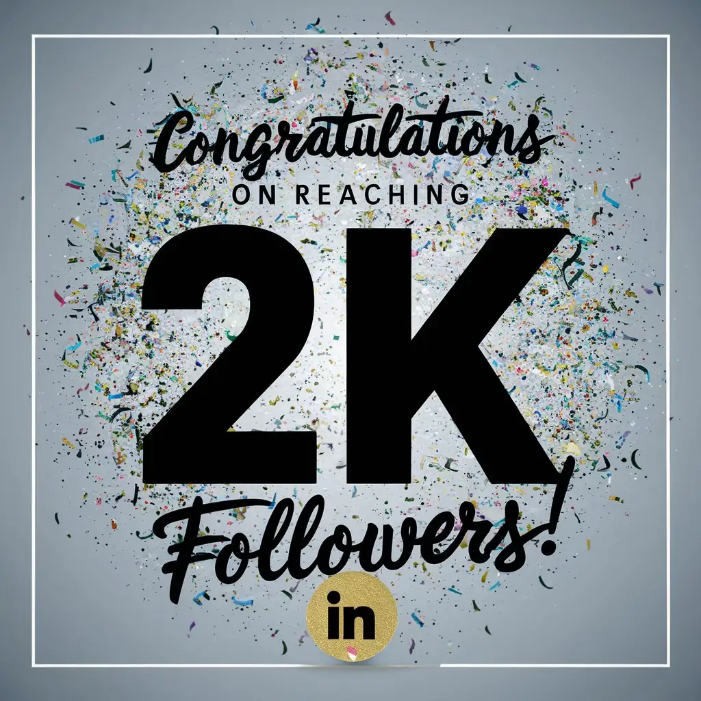 design a announcement for me about i reached 2K followers on linkedin