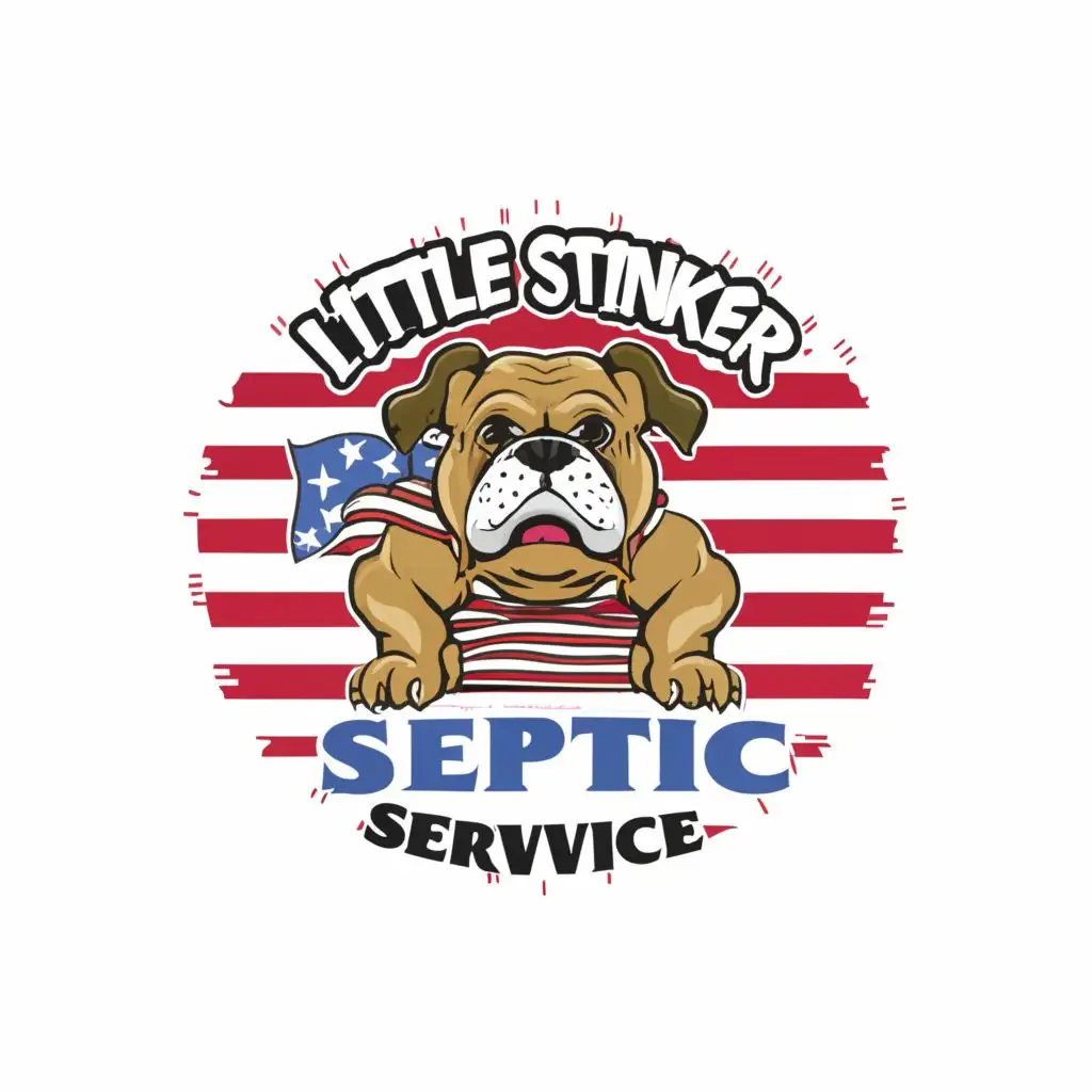 logo, british bulld dog holding a sign that reads Little Stinker Septic service standing in front of american flag, with the text "Little Stinkers Septic service", typography, be used in Construction industry