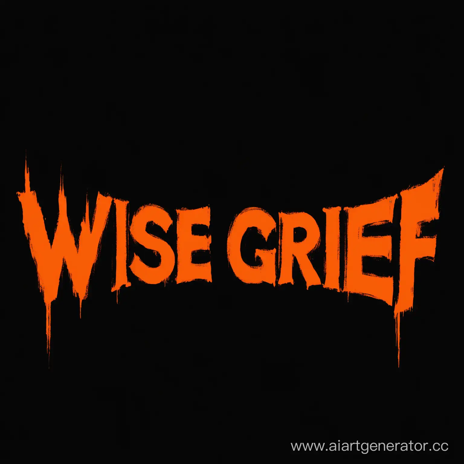 оранжевая надпись wise grief на чёрном фоне