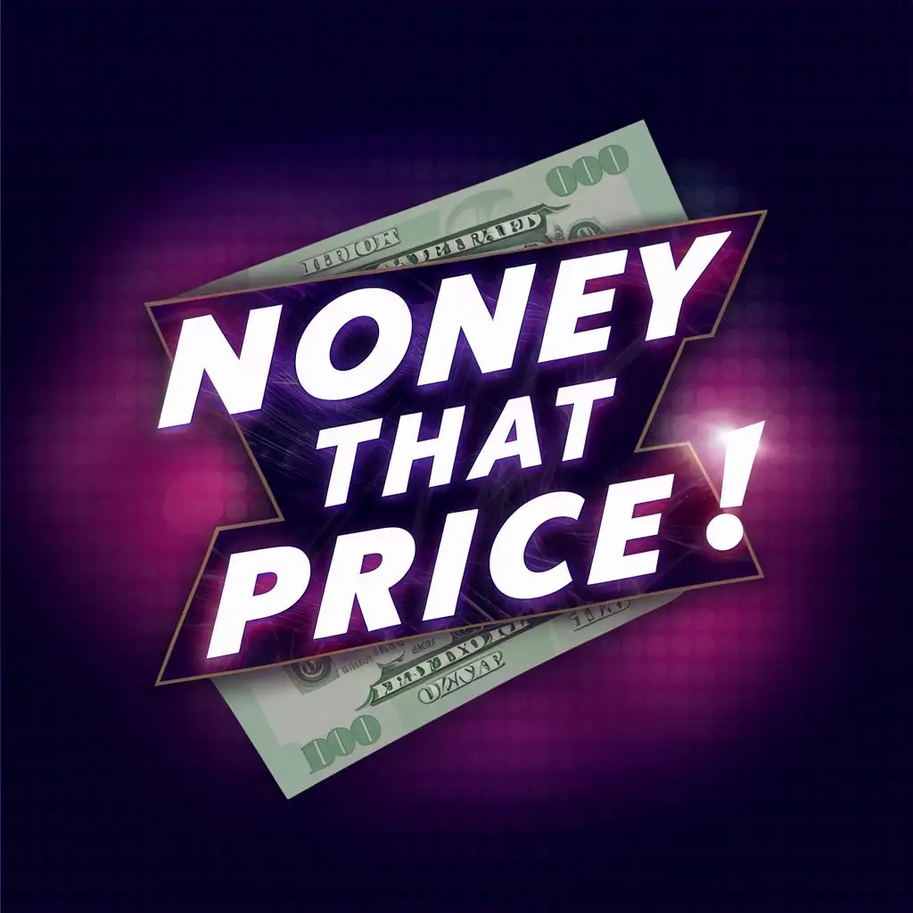 logo, money, with the text """"
Name that price
"""", typography, be used in Entertainment industry