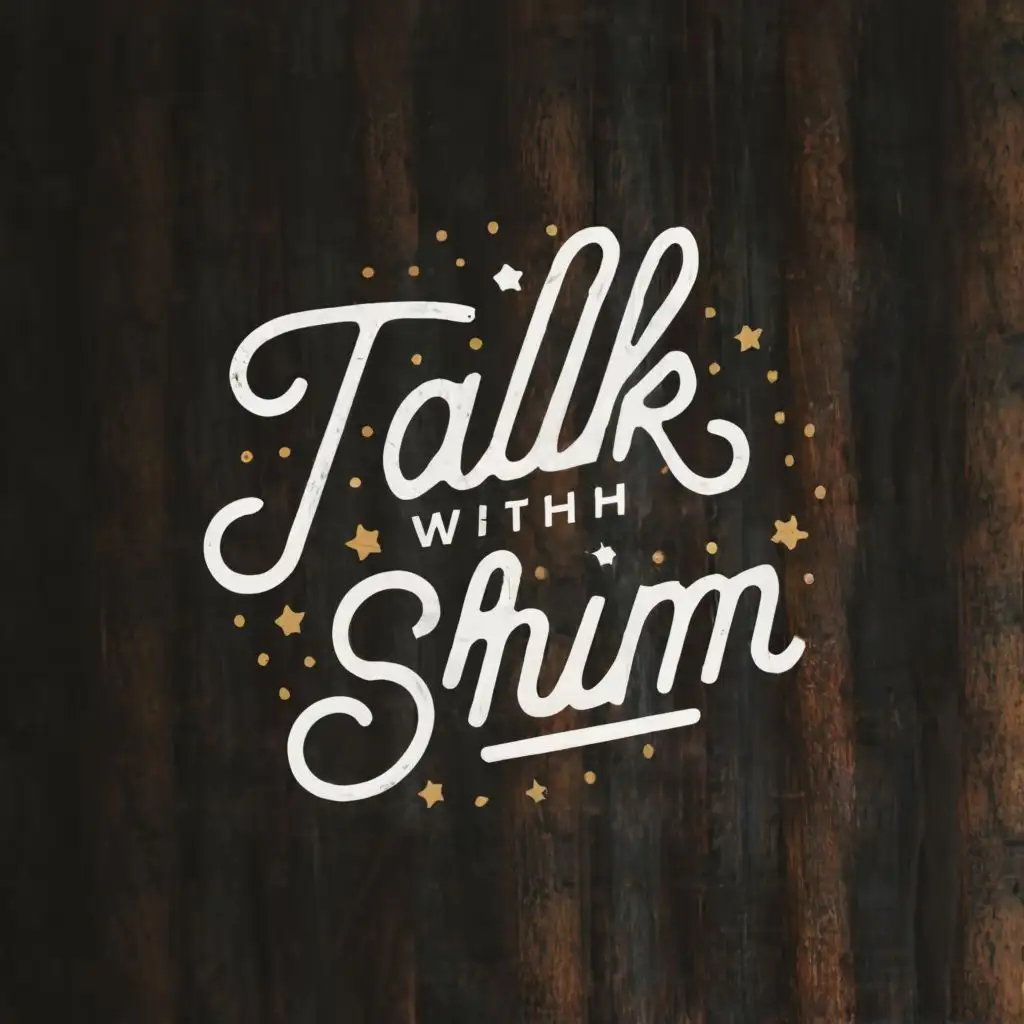logo, deep atmosphere look, with the text "TalkWithShim", typography