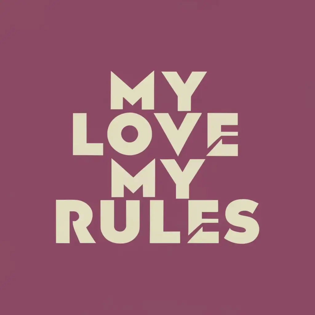 logo, My love my rules, with the text "My love my rules", typography