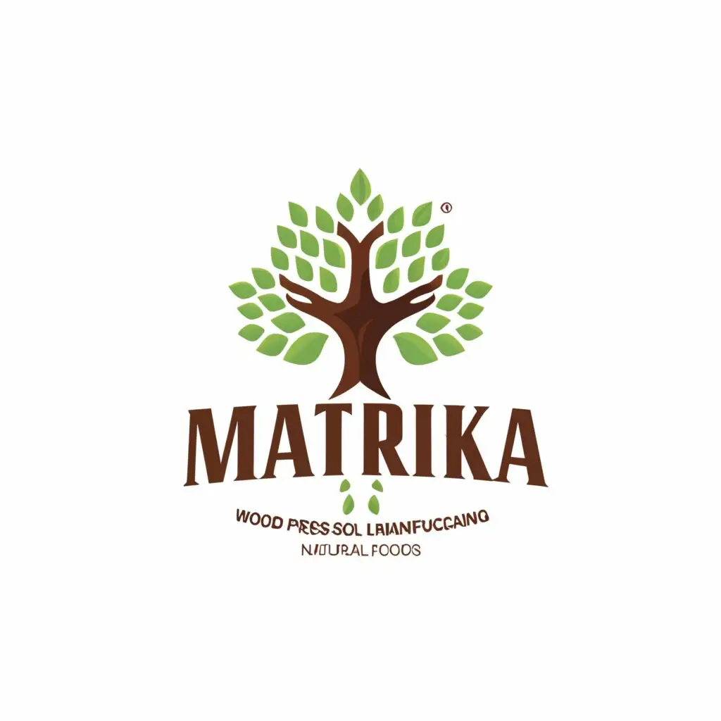 a logo design,with the text "Matrika", main symbol:wood press oil manufacturing company named MATRIKA natural foods. Need logo that represent authentic wood press oil . should be unique in this cluttered market. Logo should not represent only oil bcz in future many products will be added like grains & its flour, pulses etc.,Moderate,clear background