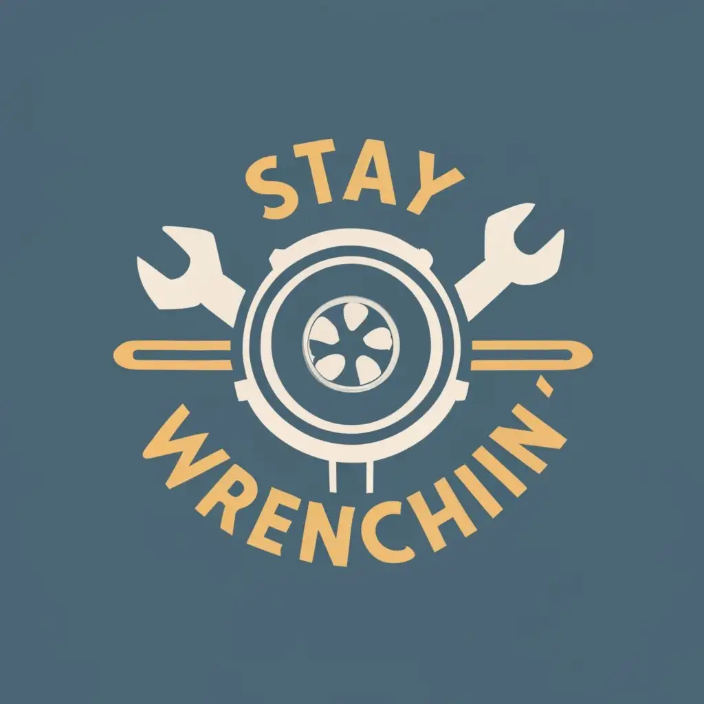 logo, Turbo with two wrenches crossed, with the text "Stay wrenchin", typography, be used in Automotive industry