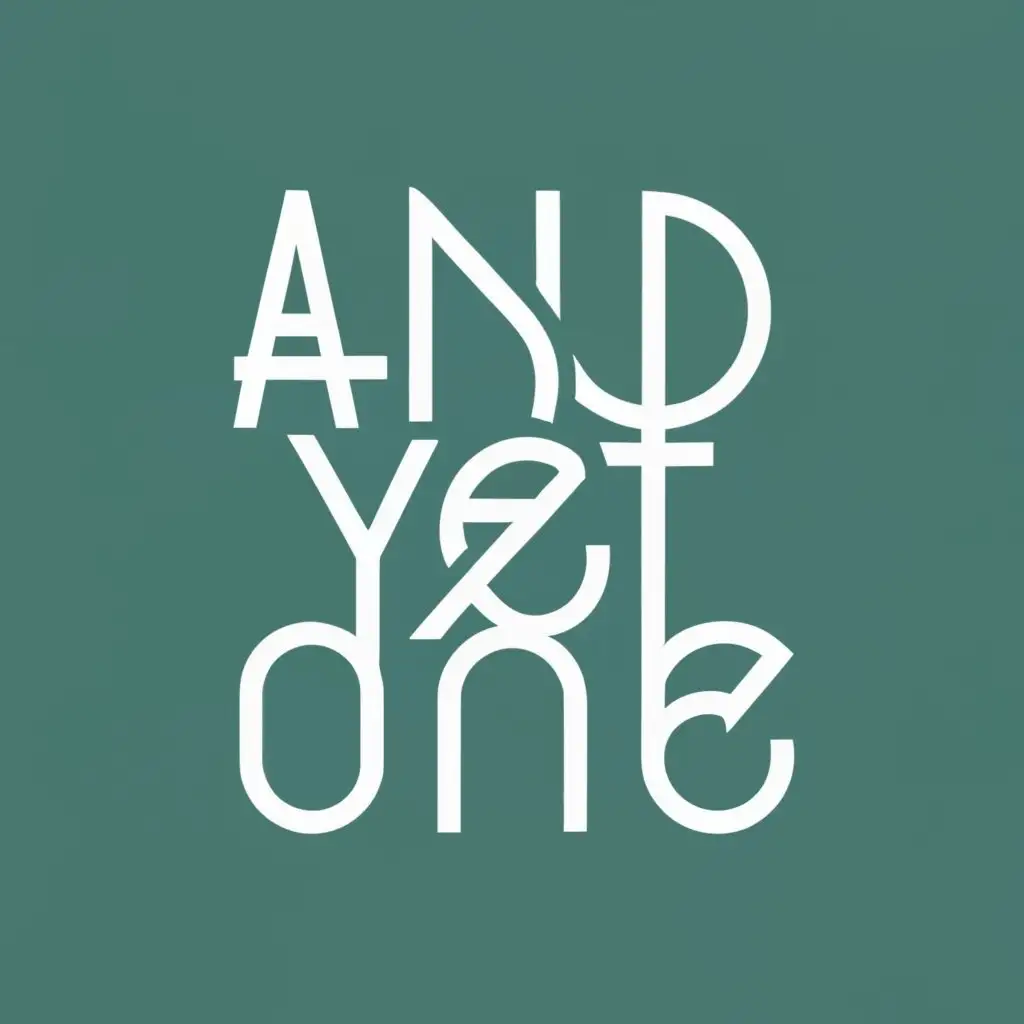 logo, SQUARE, with the text "AND YET ONE", typography, be used in Home Family industry