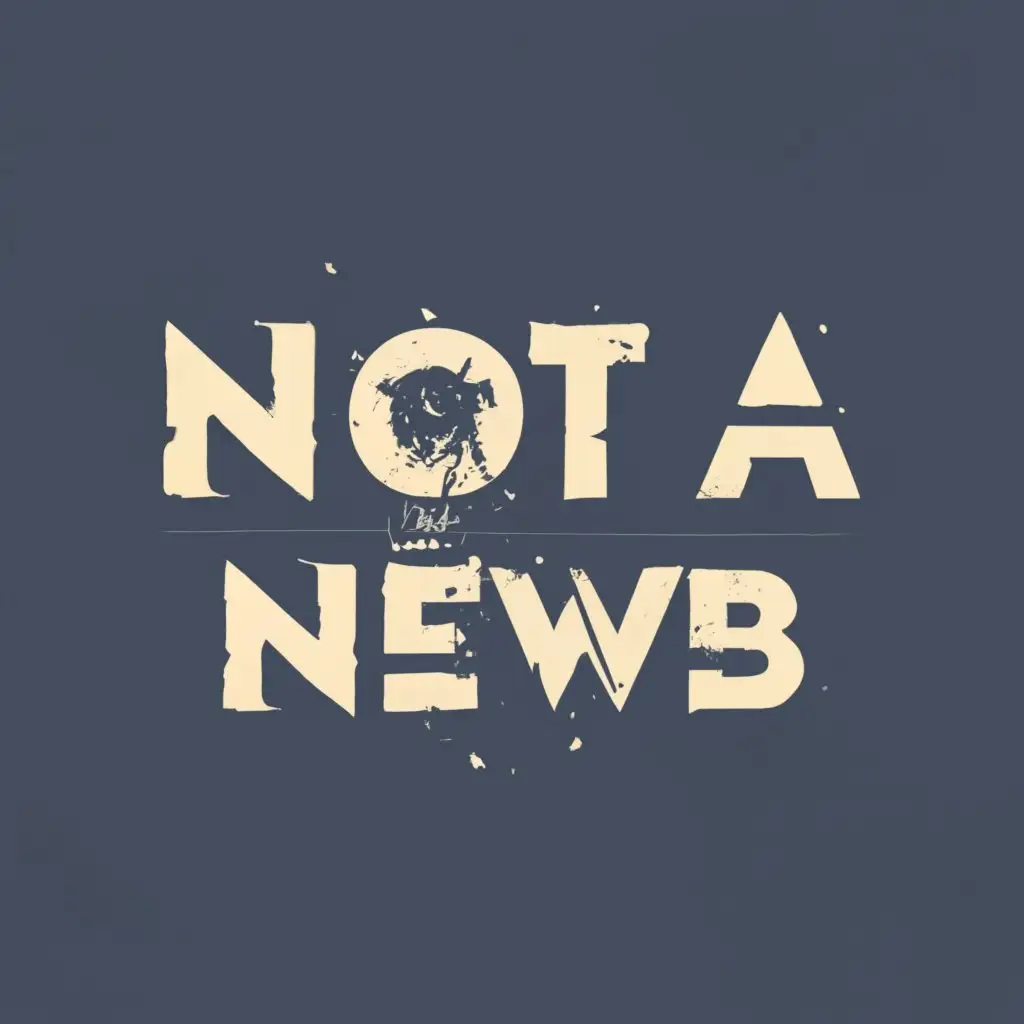 logo, CS GO textures game, with the text "Not a newb", typography, be used in Entertainment industry