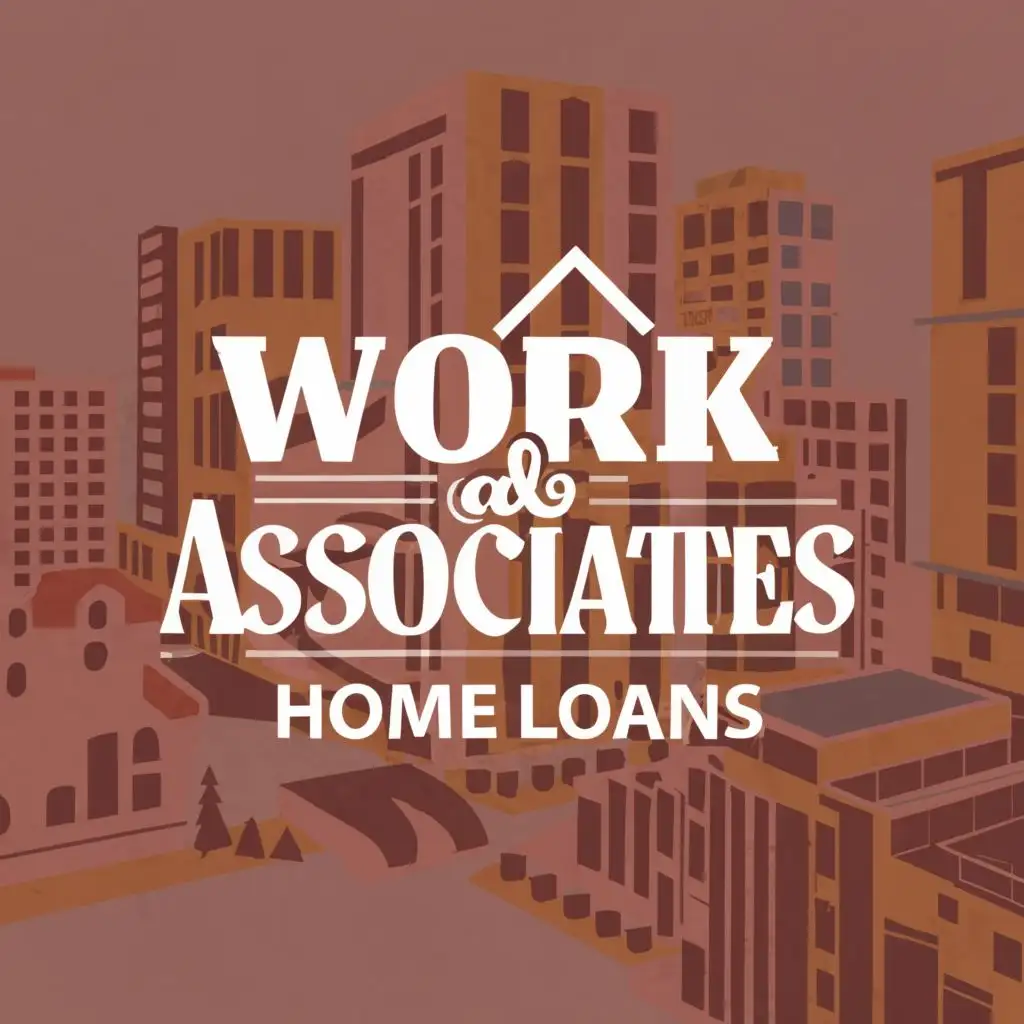 logo, fonts, with the text "Work and Associates Home Loans", typography, be used in Real Estate industry