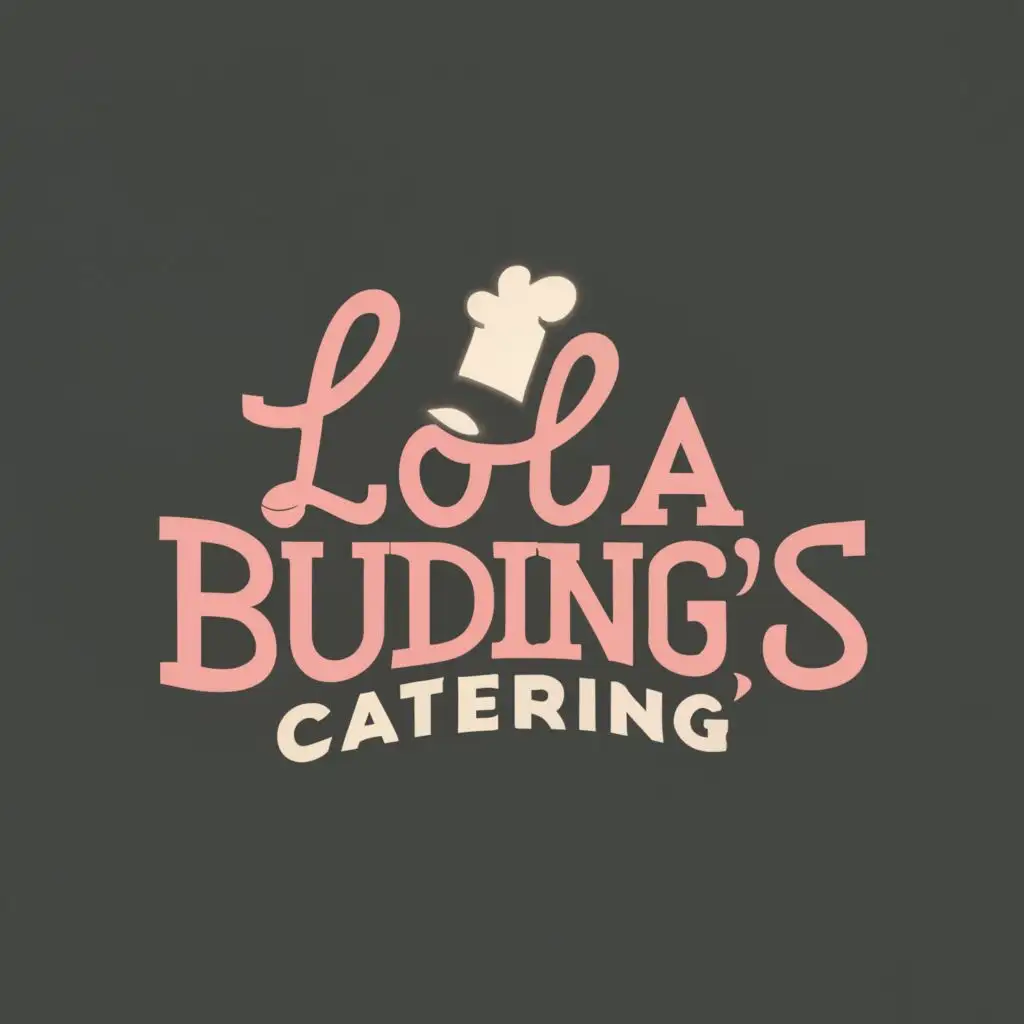 logo, GRANDMOTHER
 COOKING, with the text "LOLA BUDING'S CATERING", typography, be used in Restaurant industry
