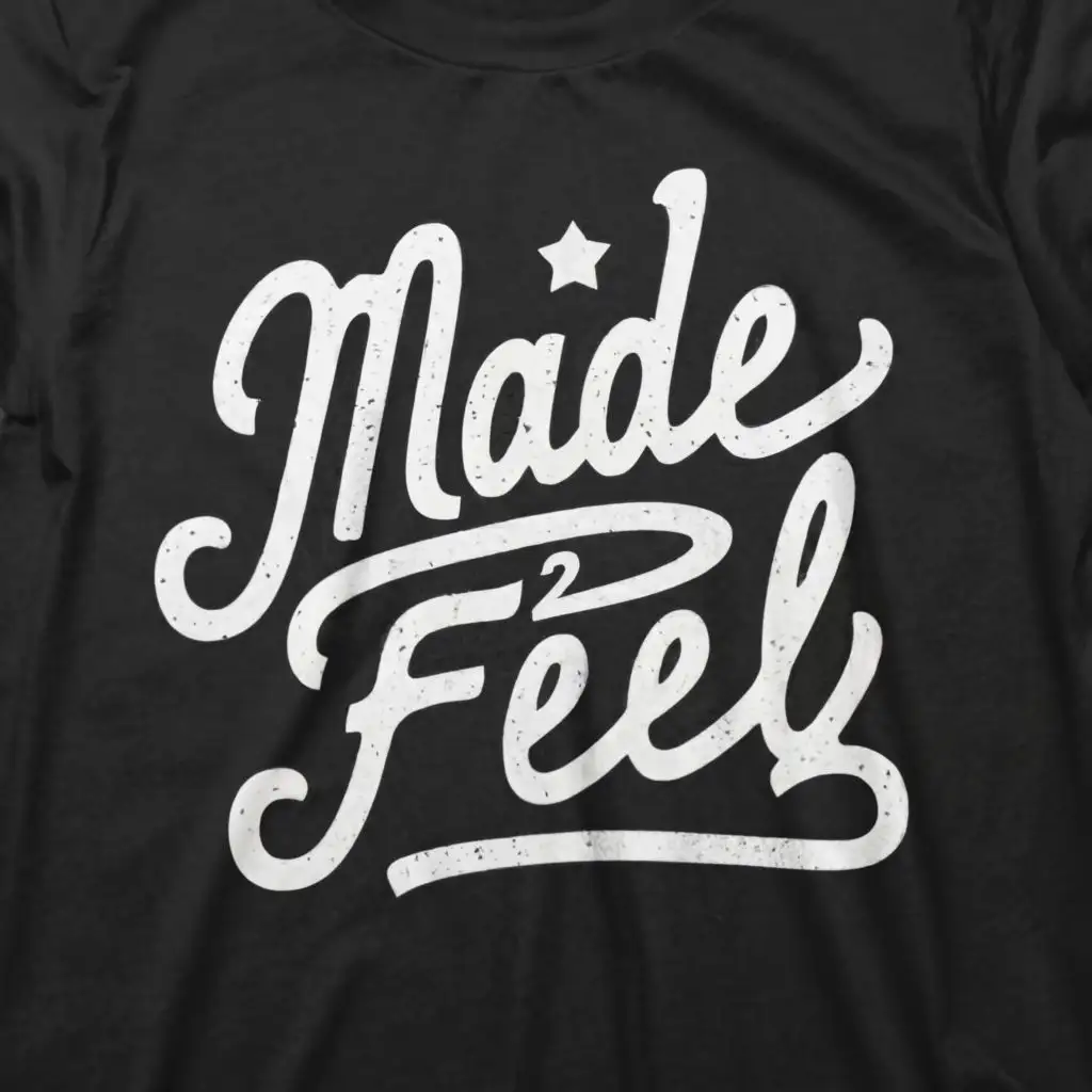 logo, tshirt, with the text "made2feel", typography