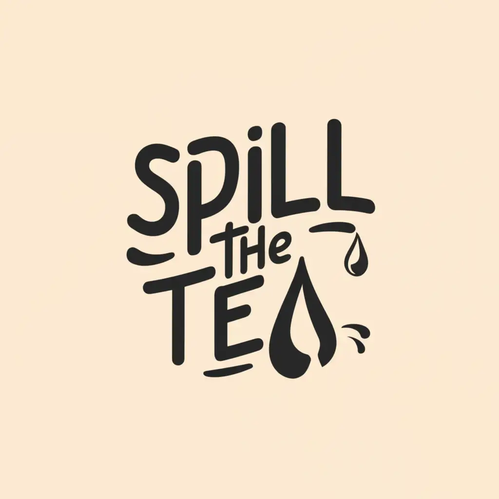 a logo design,with the text "Spill the Tea", main symbol:Spill mark,Moderate,be used in Home Family industry,clear background