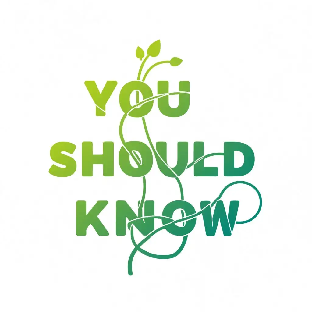 a logo design,with the text "You Should know", main symbol:Simple green,Moderate,be used in Entertainment industry,clear background