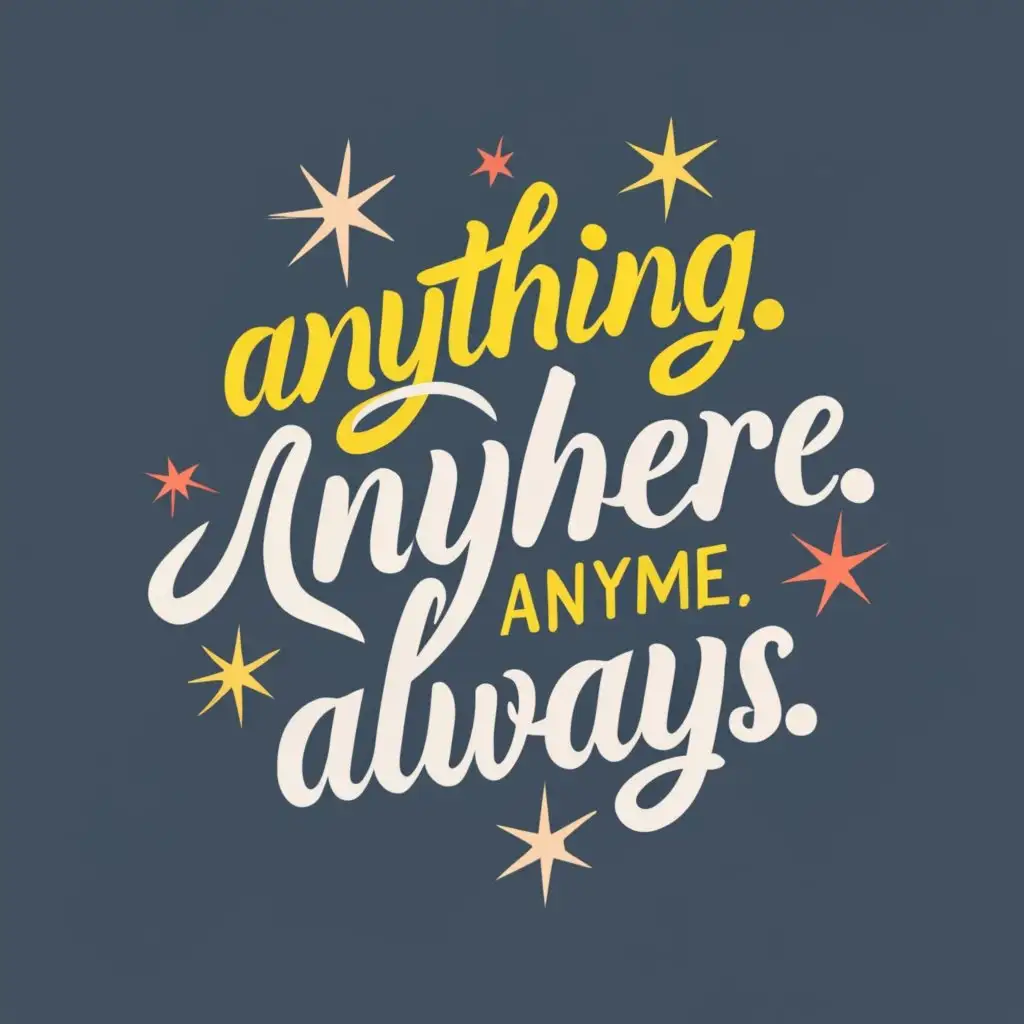 logo, Ring, with the text "Anything. Anywhere. Anytime. ALWAYS.", typography, be used in Home Family industry