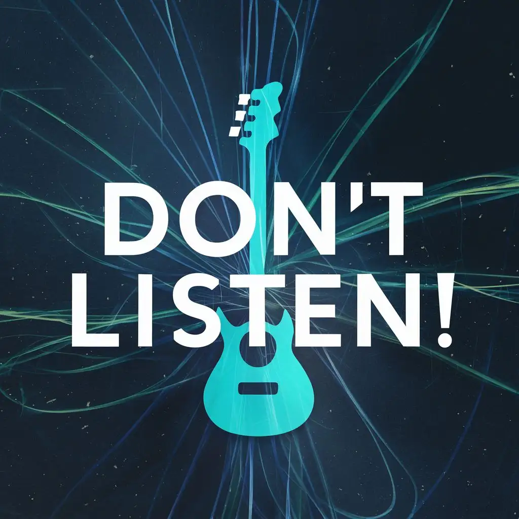 logo, A guitar symbol, with the text "Don't listen!", typography