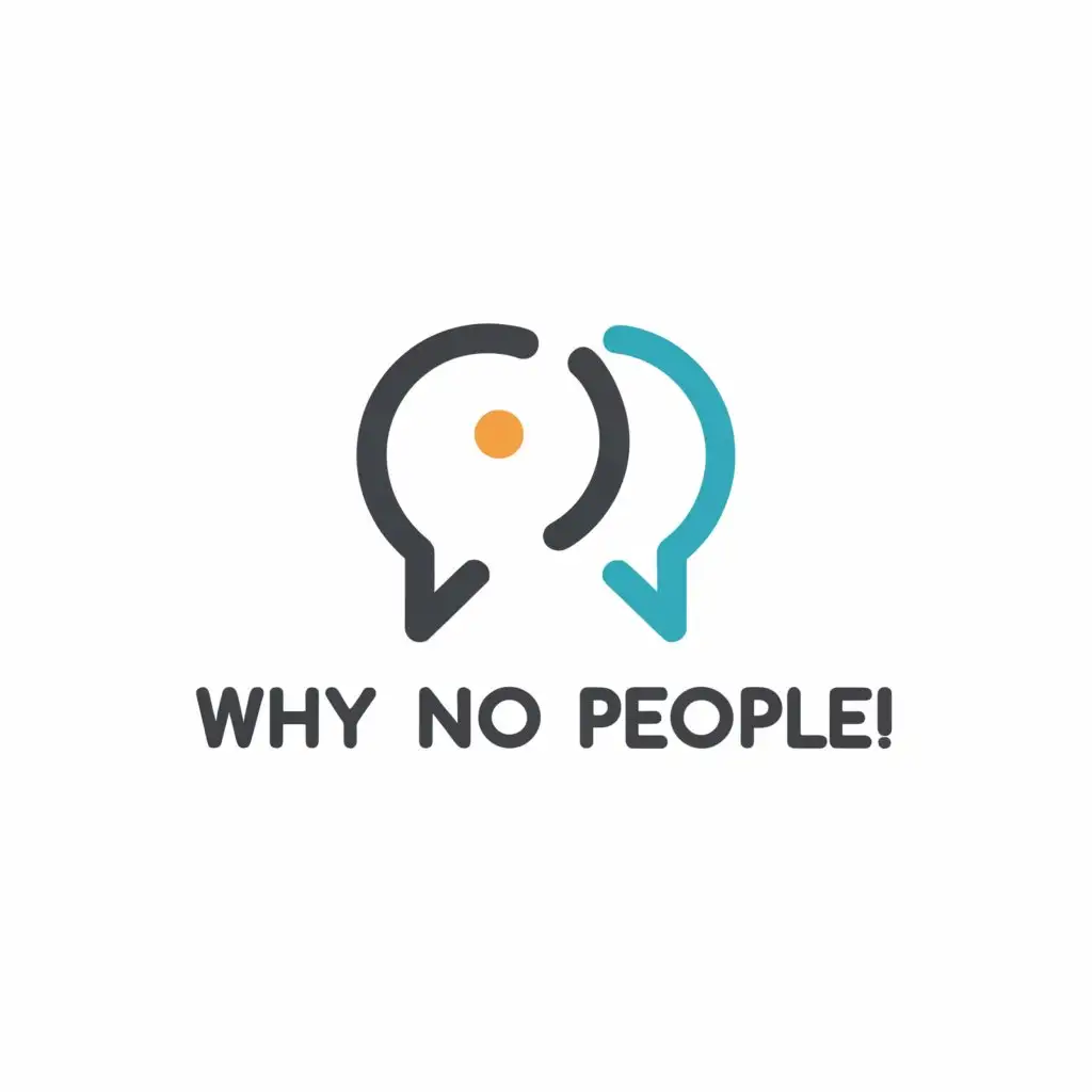 a logo design,with the text "why no people", main symbol:chatrooms,complex,be used in Education industry,clear background