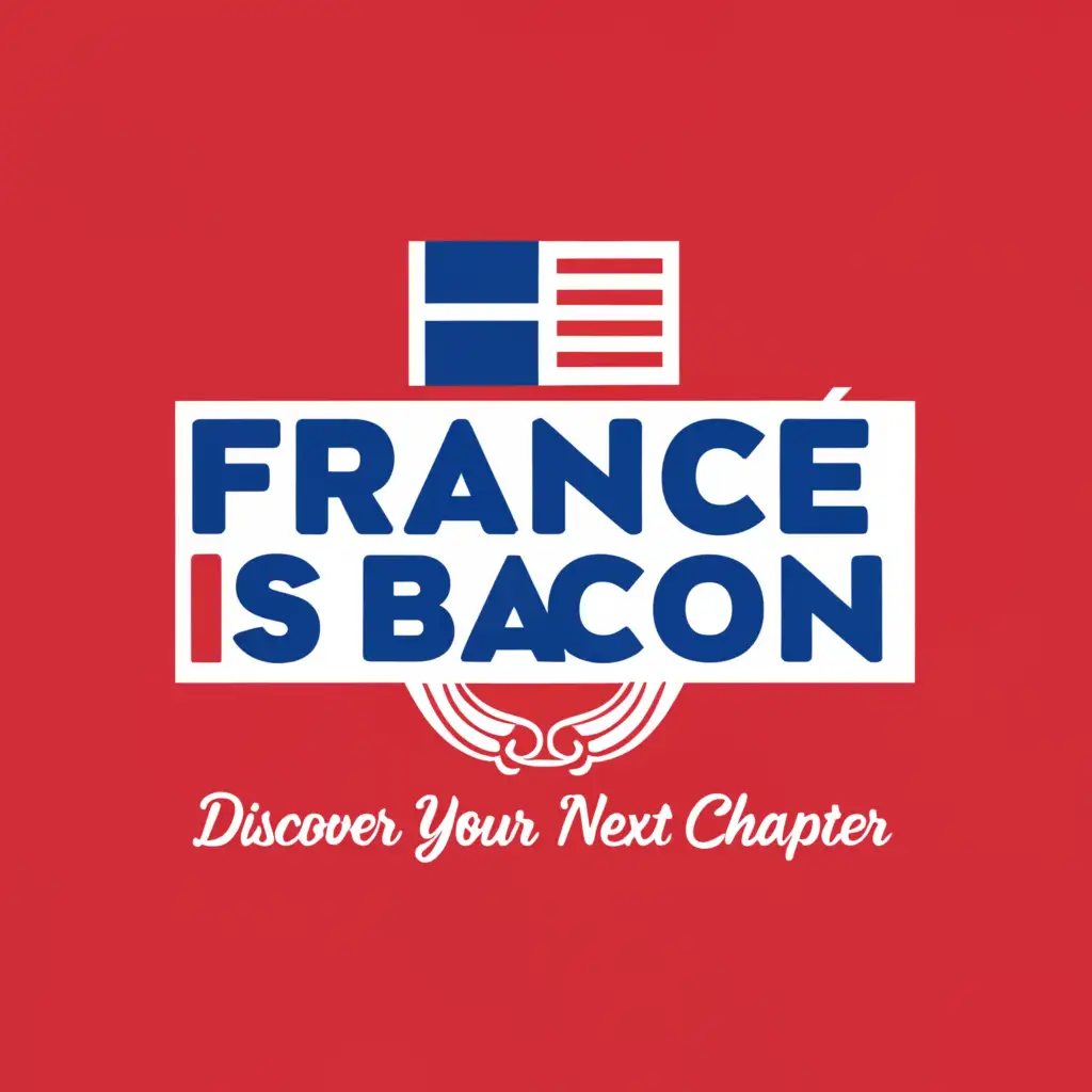 a logo design,with the text "FranceIsBacon", main symbol:Blue, white, red, rectangle, French flag, main text reads "FranceIsBacon", "Discover Your Next Chapter", accompanied by modern bold font, main text on the right side of the icon. Modern, concise style. Clear and simple background, suitable for presentations in various occasions.,简约,be used in 教育 industry,clear background