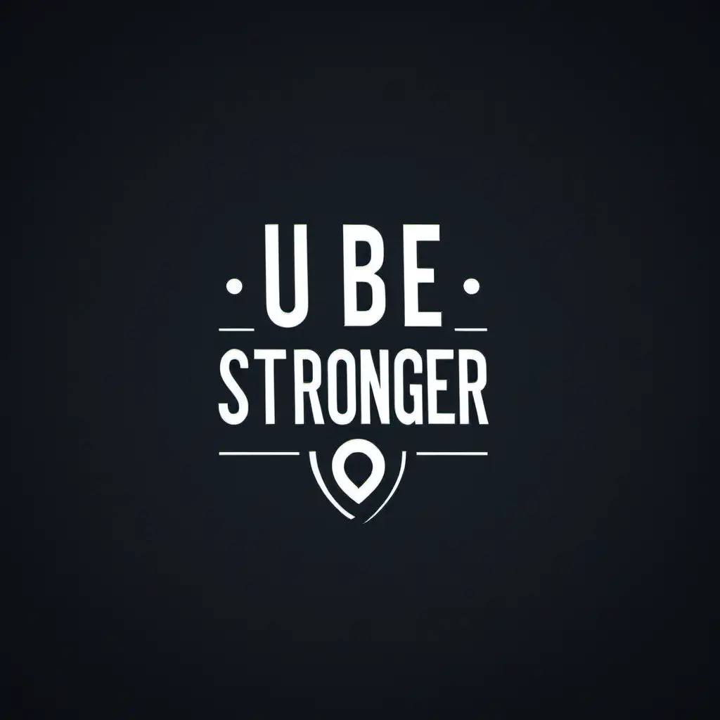 create me a logo with the quote: u.be.stronger
