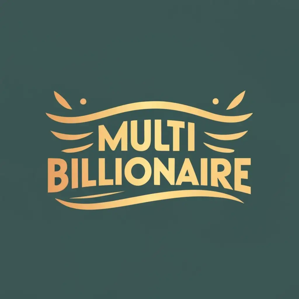 logo, Money and wealth, with the text "Multi Billionaire in gold color ", typography