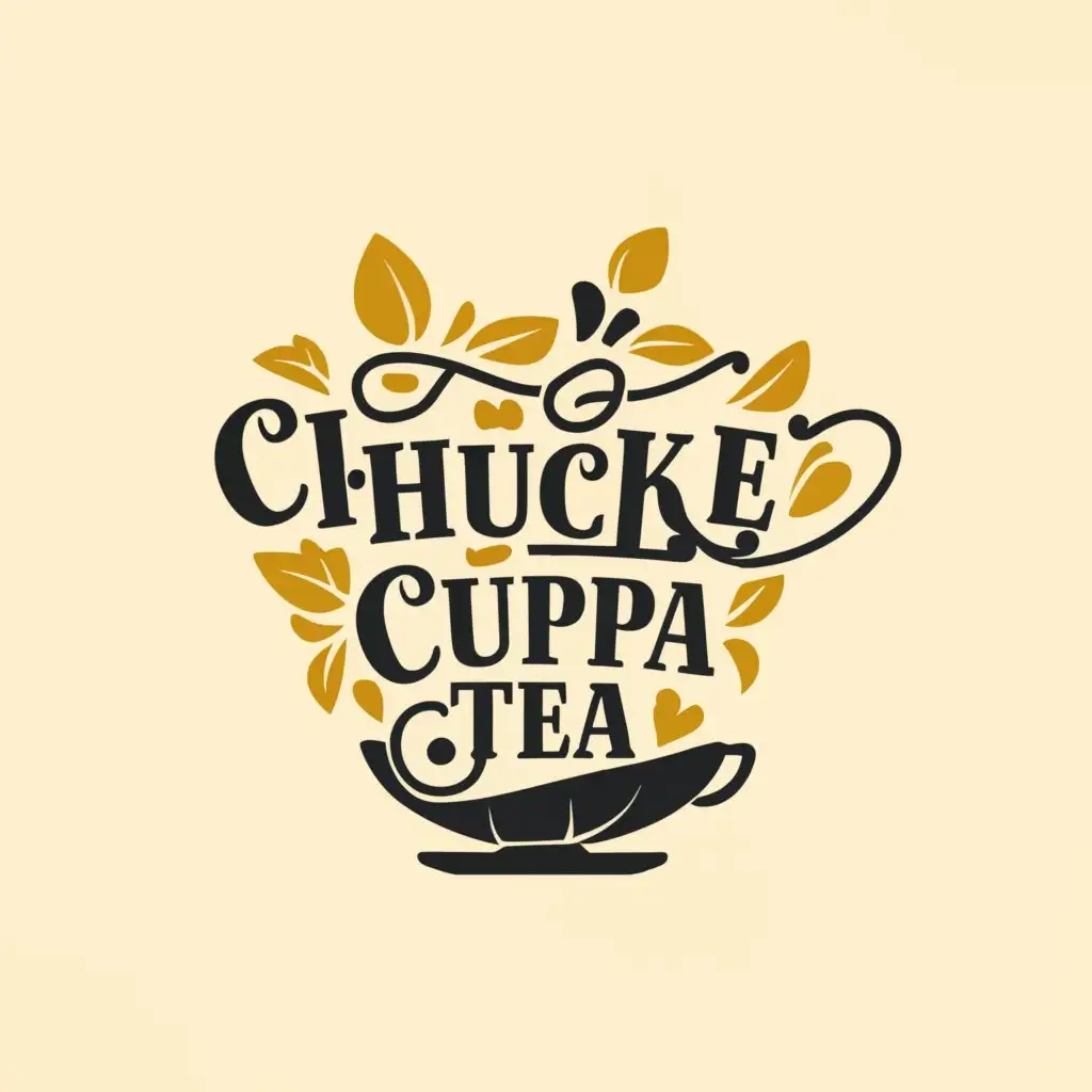 a logo design,with the text "Chuckle Cuppa tea", main symbol:write name in tea shape outline,Moderate,clear background