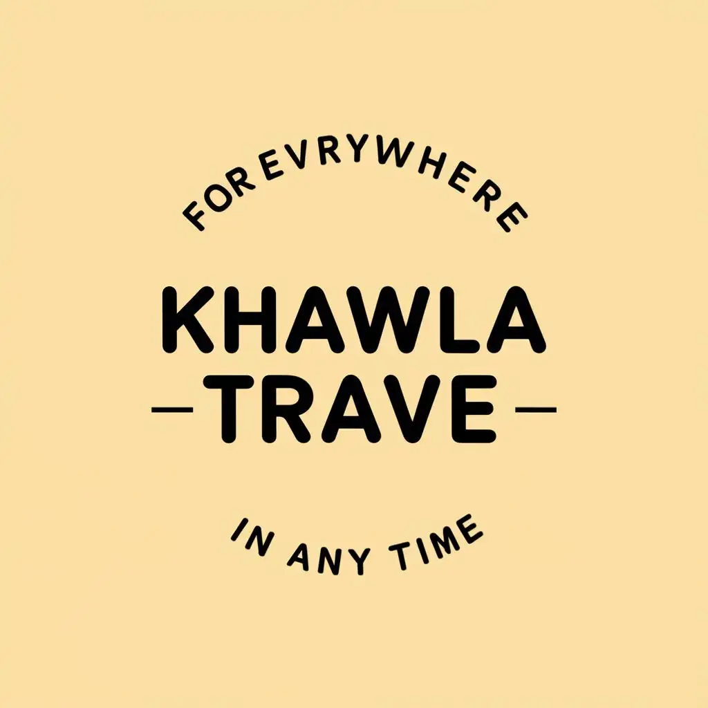 logo, For everywhere in any time, with the text "Khawla travel", typography, be used in Travel industry