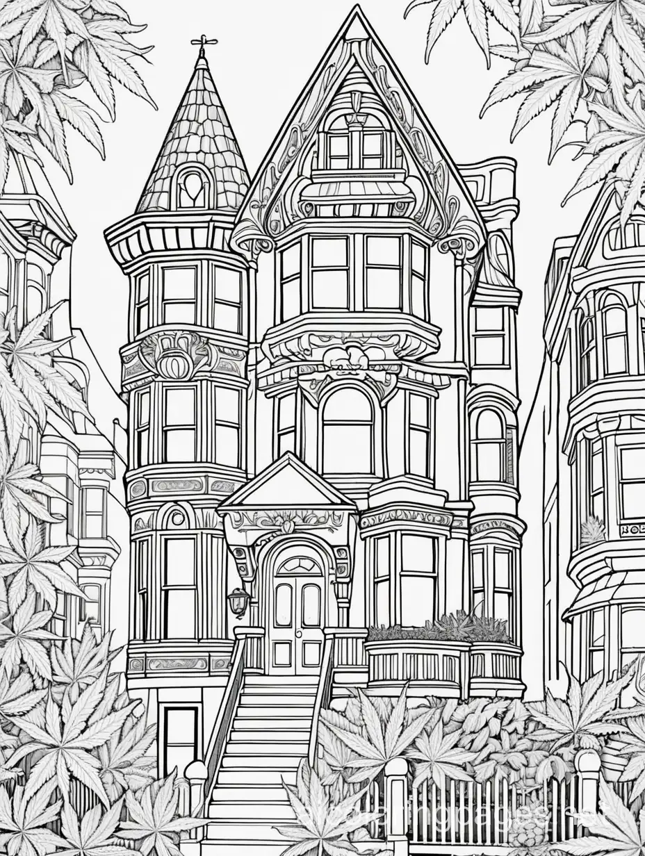 San Francisco Victorian house surrounded by marijuana leaves fantasy, Coloring Page, black and white, line art, white background, Simplicity, Ample White Space. The background of the coloring page is plain white to make it easy for young children to color within the lines. The outlines of all the subjects are easy to distinguish, making it simple for kids to color without too much difficulty