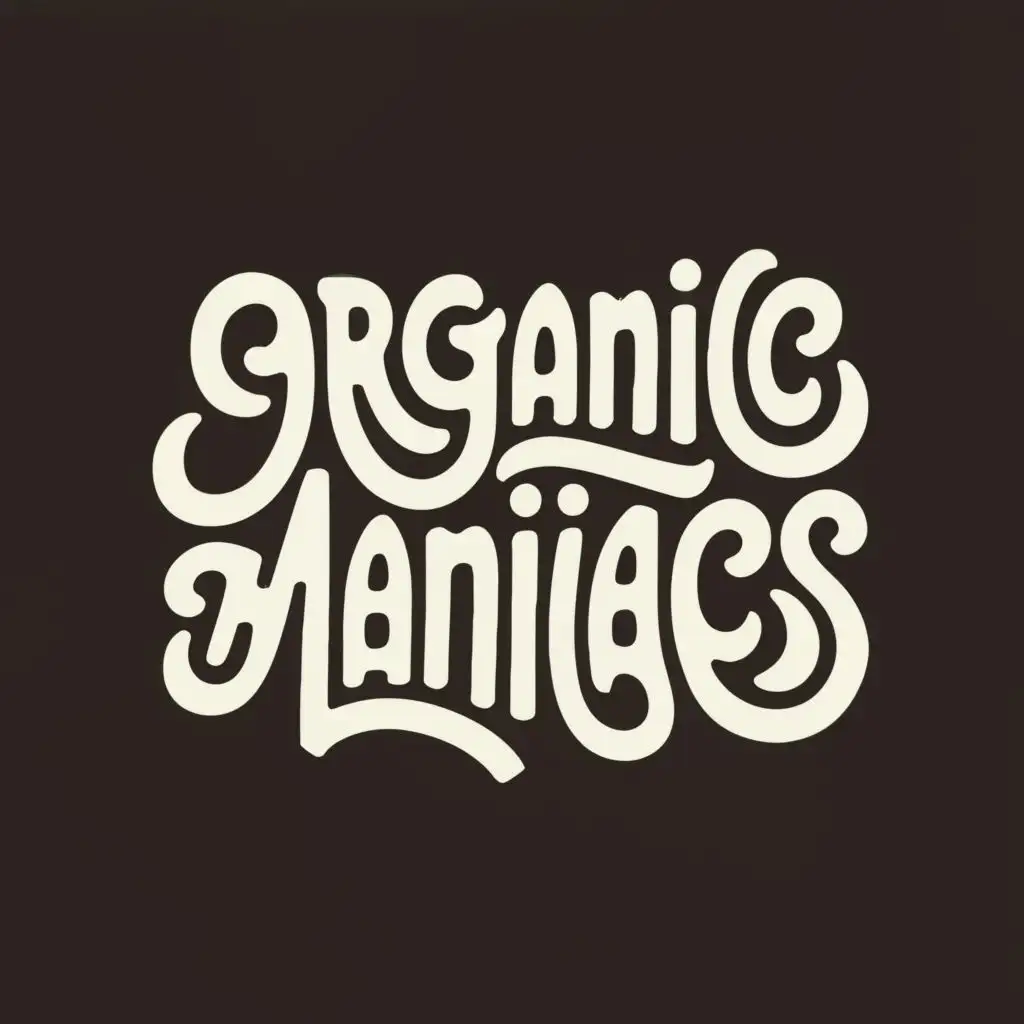 logo, Wavy style text in the style of punk... use black and white, spell it right!, with the text "ORGANIC MANIACS", typography, be used in Restaurant industry