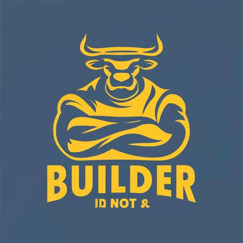 logo, Bull Builder, with the text "A builder is not a bodybuilder", typography, be used in Entertainment industry
