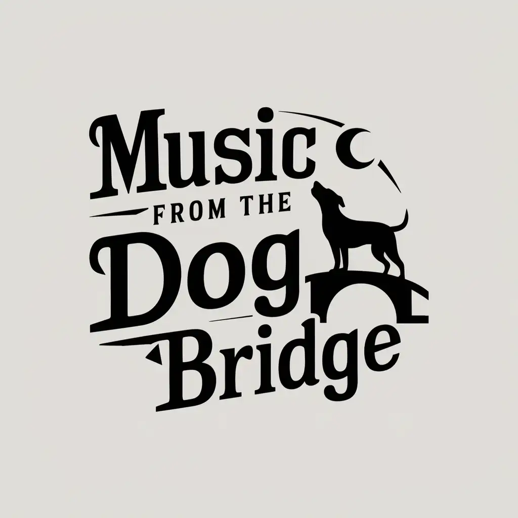 Create black and white logo with the exact words: Music from the Dog Bridge. There is a silhouette of a small bridge and a dog howling at the moon there.