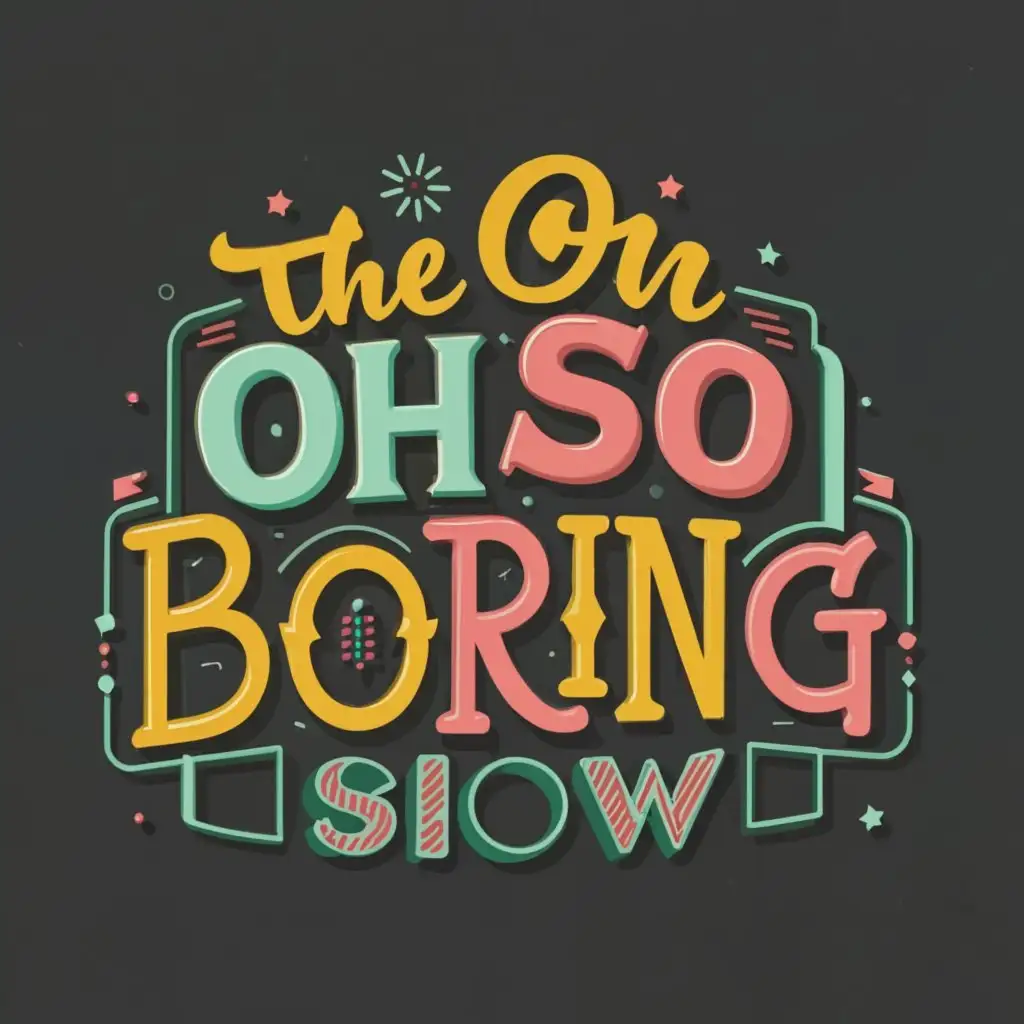 a logo design,with the text "The Oh So Boring Show", main symbol:Screen,complex,clear background